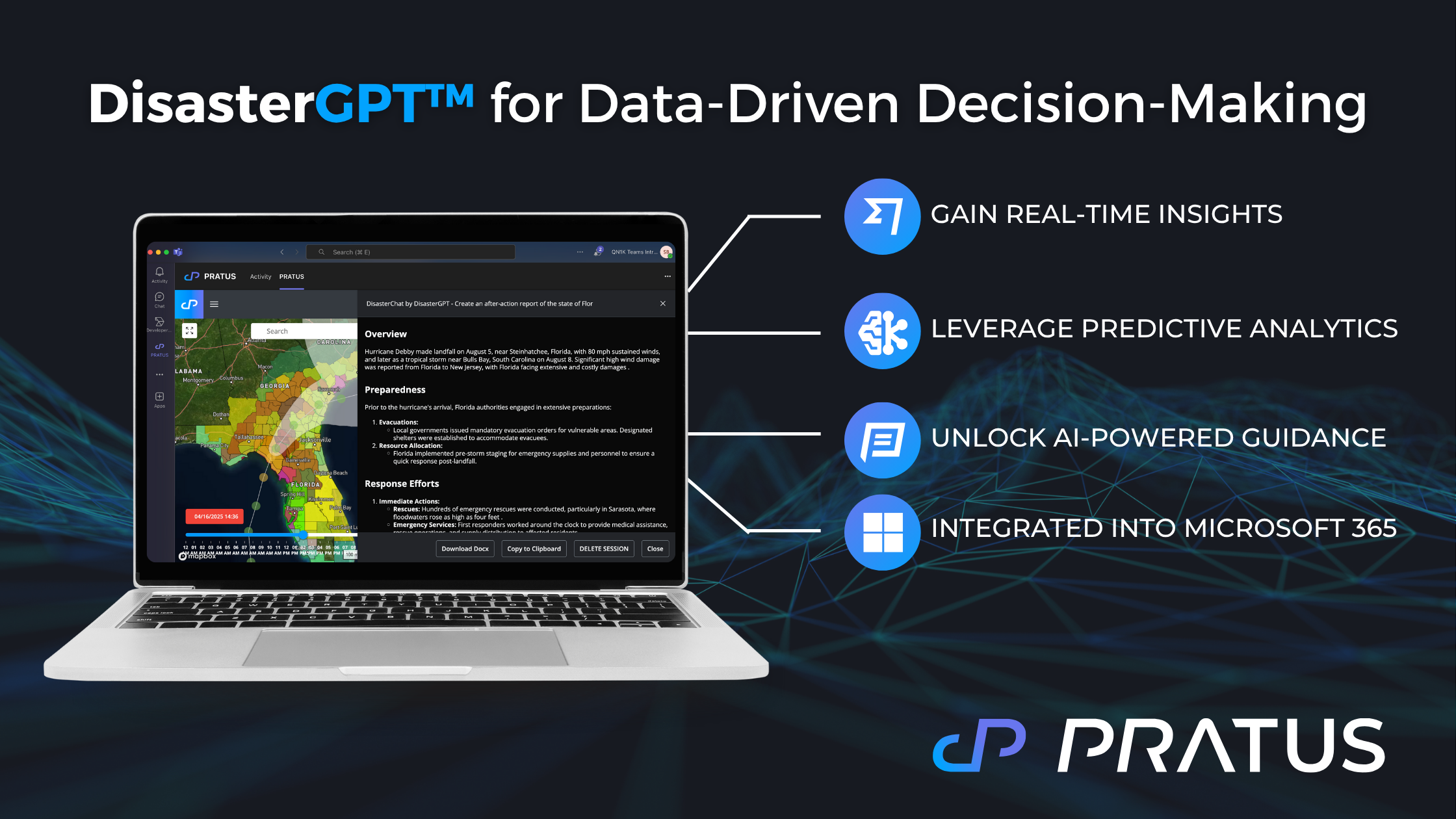 The image shows a laptop screen with the DisasterGPT™ interface by PRATUS. It features a map, and sections labeled “Overview,” “Preparedness,” and “Response Efforts.” Key benefits like real-time insights, predictive analytics, and Microsoft 365 integration are highlighted. The PRATUS logo appears in the corner.