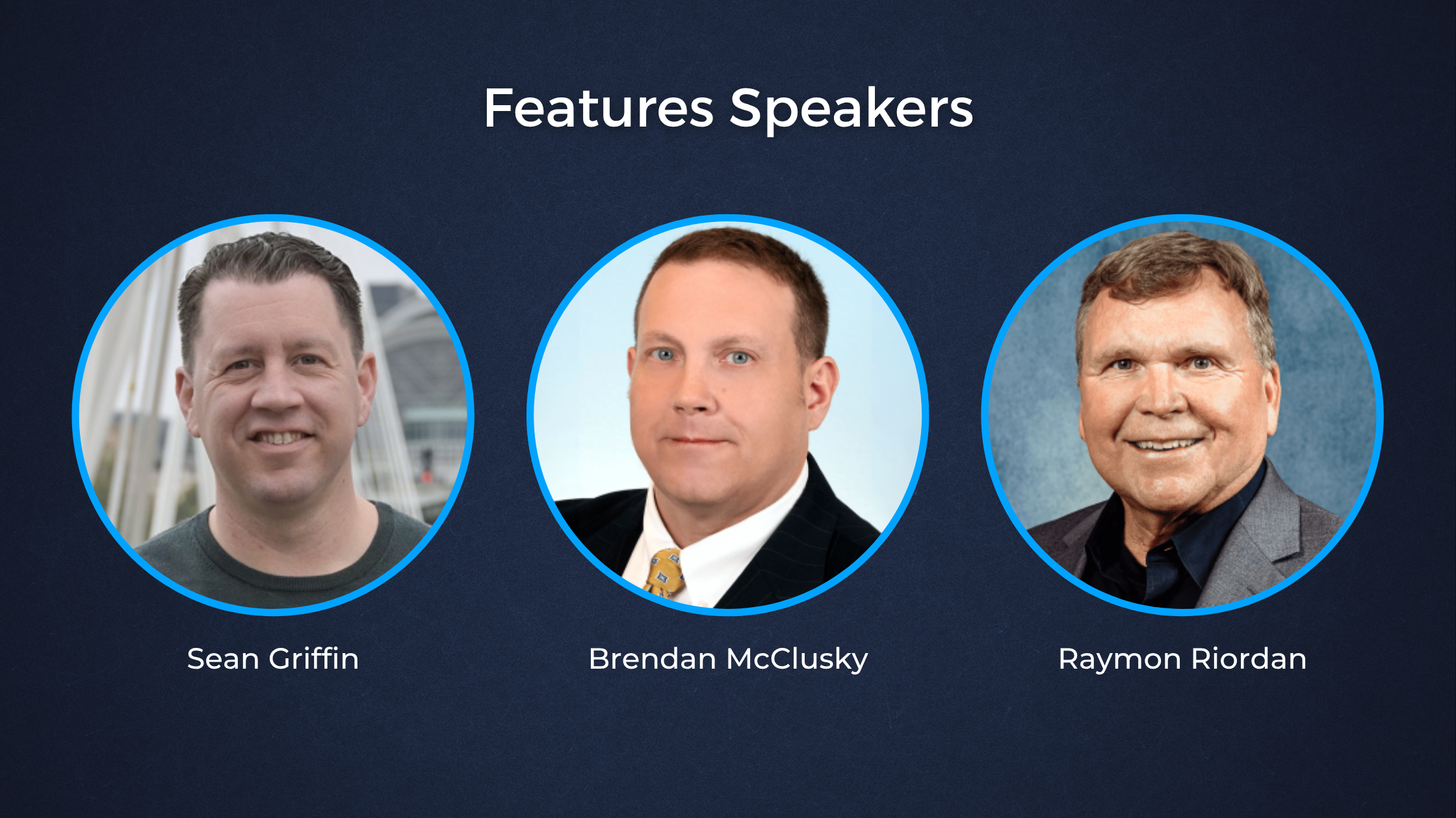 The image features three labeled speaker headshots, Sean Griffin, Brendan McCluskey, and Raymond Riordan. They are introduced as featured speakers from the webinar.
